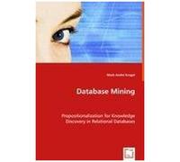 Database Mining: Propositionalization For Knowledge Discovery In Relational Databases