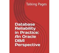 Database Reliability in Practice: An Oracle DBA Perspective