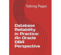 Database Reliability in Practice: An Oracle DBA Perspective