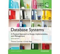 Database Systems: A Practical Approach To Design, Implementation, And Management, Global Edition
