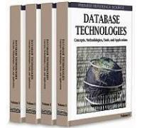 Database Technologies: Concepts, Methodologies, Tools, And Applications