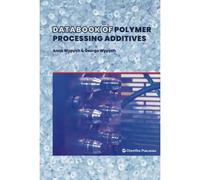 Databook Of Polymer Processing Additives