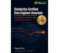 Databricks Certified Data Engineer Associate: Guia Completo de Preparação para o Exame - O Método de Tomada de Decisão