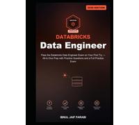 Databricks Certified Data Engineer Associate Study Guide 2026: Pass the Databricks Data Engineer Exam on Your First Try - All-in-One Prep with Practice Questions and a Full Practice Exam