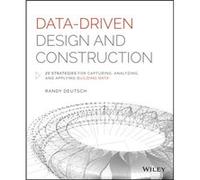 DataDriven Design and Construction by Randy Deutsch Randy Deutsch, (Auteur)