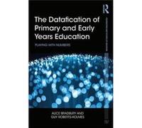 Datafication Of Primary & Early Years Ed Alice Ucl Institute Of Education Bradbury, Roberts - Holmes Uk , Uk Guy Ucl Institute Of Education (Auteur)