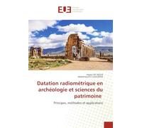 Datation radiométrique en archéologie et sciences du patrimoine