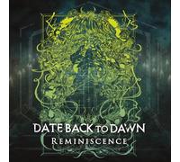 Date Back To Dawn - Reminiscence