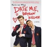 Date Me, Bryson Keller
