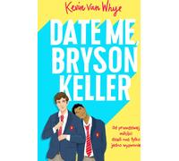 Date me, Bryson Keller - Kevin Whye (littérature pour adolescents en polonais)