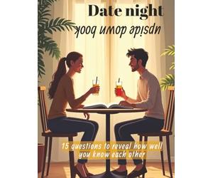 Date night upside down book: Fun date night activity - challenge your partner in this couple quiz and find out how well you know each other