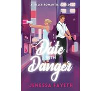 Date With Danger: A Killer Romantic Comedy/Mystery