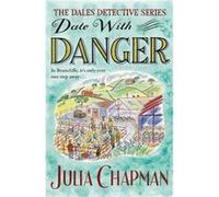 Date with Danger by Julia Chapman Julia Chapman (Auteur)