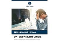 DATENBANKTHEORIEN: Entdecken Sie nicht-relationale Datenbanken