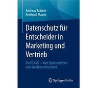 Datenschutz fur Entscheider in Marketing und Vertrieb - Reinhold Mauer - SpringerVerlag Berlin and Heidelberg GmbH amp Co. KG - Livre en Allemand - Paperb Reinhold MauerReinhold Mauer (Auteur)