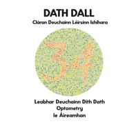 Dath Dall Clàran Deuchainn Lèirsinn Ishihara Leabhar Deuchainn Dìth Dath Optometry Le Àireamhan: Diagraman Airson Monochromacy Dichromacy Protanopia ... Optician Optometrist Ophthalmologist