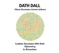 DATH DALL Clàran Deuchainn Lèirsinn Ishihara Leabhar Deuchainn Dìth Dath Optometry le Àireamhan: Diagraman airson Monochromacy Dichromacy Protanopia ... Optician Optometrist Ophthalmologist