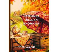 DATHANNA ÁILLE AN FHÓMHAIR: Do pháistí idir 4-8 mbliana d’aois