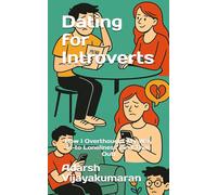 Dating for Introverts: How I Overthought My Way In-to Loneliness (and Then Out)