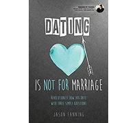 Dating Is Not For Marriage