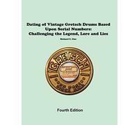 Dating of Vintage Gretsch Drums Based Upon Serial Numbers