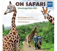 Daugherty / Gherty / Mirrorimage Horn Duo - on Safari: Mirrorimage Goes Wild