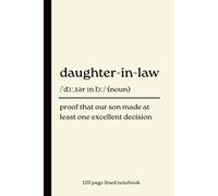 daughter-in-law notebook: proof that our son made at least one excellent decision: Funny 120 page Lined Dictionary Definition Journal | Funny ... and Weddings | Minimalist Matte Cover