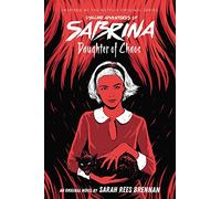 Daughter of Chaos (The Chilling Adventures of Sabrina Novel #2)
