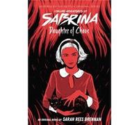 Daughter of Chaos (The Chilling Adventures of Sabrina Novel #2) Sarah Rees Brennan (Auteur)