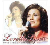 Daughter of country by Loretta Lynn