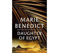 Daughter of Egypt A Novel - Benedict Marie - St. martin's press - ebook (ePub) - Livre