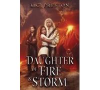 Daughter Of Fire & Storm