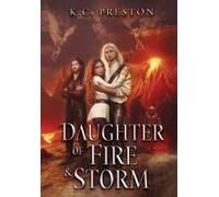 Daughter Of Fire & Storm