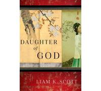 Daughter of God A Novel - Liam K. Scott - Forefront Books - ebook (ePub) - Livre
