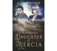 Daughter of Mercia: A haunting Anglo-Saxon dual time novel