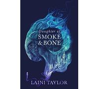 Daughter of Smoke and Bone: discover the evocative and expertly-crafted fantasy romance series