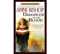 Daughter of the Blood, The Black Jewels Trilogy Anne Bishop (Auteur)