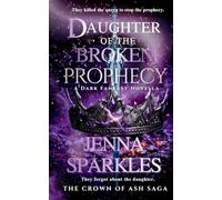 Daughter of the Broken Prophecy: A YA Dark Fantasy Novella