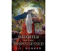 Daughter Of The Dispossessed