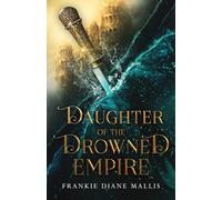 Daughter of the Drowned Empire