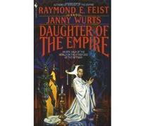 Daughter of the Empire Janny Wurts, Raymond E. Feist (Auteur)