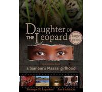 Daughter of the Leopard: True Stories From a Samburu Maasai Girlhood