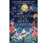 Daughter of the Moon Goddess - Sue Lynn Tan - HarperCollins - Livre en Anglais - Hardback Sue Lynn TanSue Lynn Tan (Auteur)