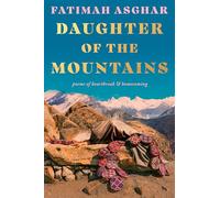 Daughter of the Mountains: Poems of Homecoming