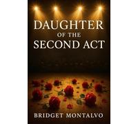 Daughter of the Second Act