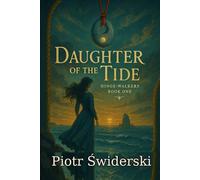 Daughter of the Tide: Hinge-Walkers Book One