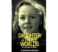 Daughter of three worlds: An education in values
