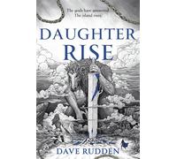 Daughter Rise the world-shattering sequel to the epic high fantasy phenomenon SISTER WAKE - Dave Rudden - Hodderscape - ebook (ePub) - Livre