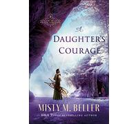 Daughter’s Courage