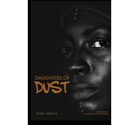 Daughters of Dust: Book Three of A Weaving of the First Gods